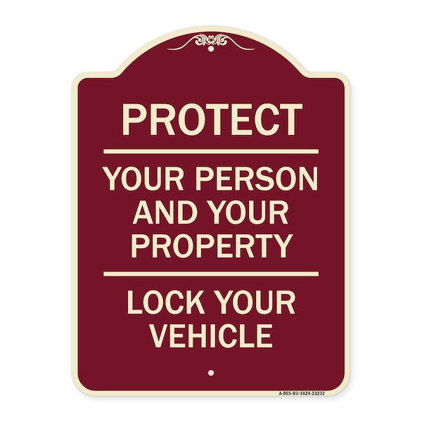 Protect Your Person & Your Property Lock Your Vehicle Heavy-Gauge Alum Sign, 24" H, BU-1824-23232